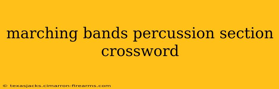 marching bands percussion section crossword