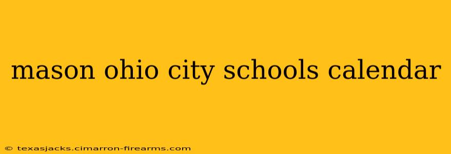 mason ohio city schools calendar