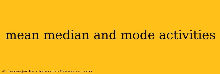 mean median and mode activities