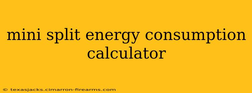 mini split energy consumption calculator