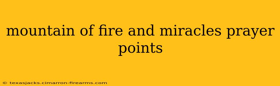 mountain of fire and miracles prayer points