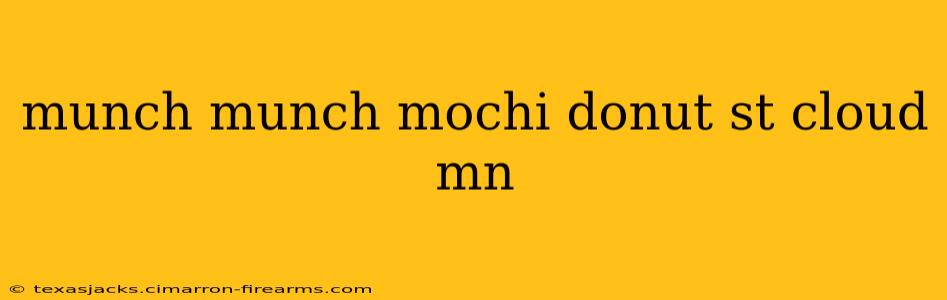 munch munch mochi donut st cloud mn