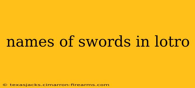 names of swords in lotro