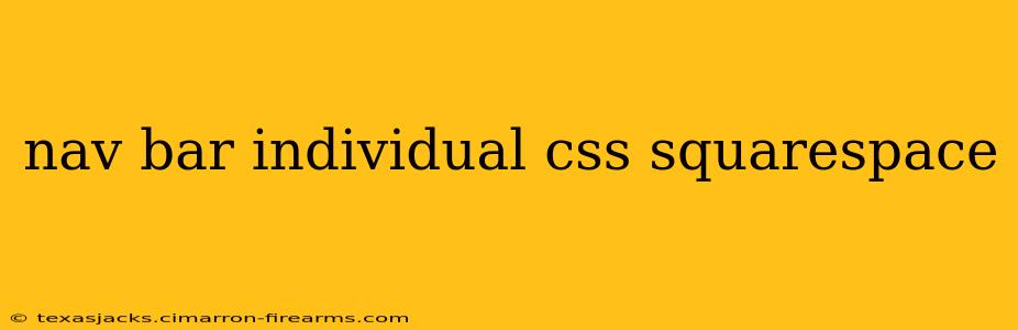 nav bar individual css squarespace
