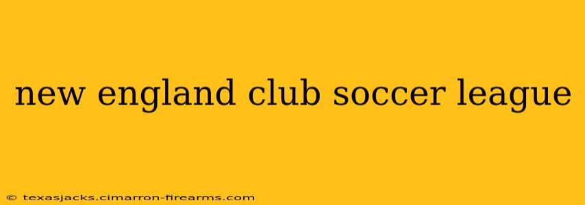 new england club soccer league