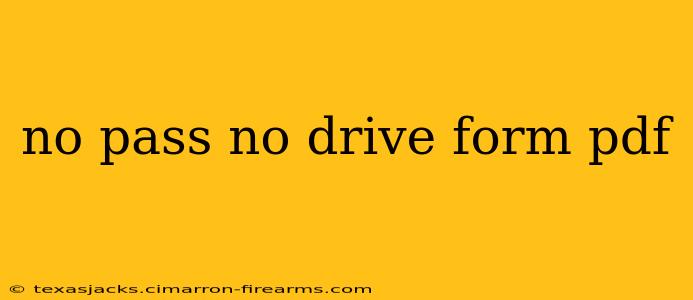 no pass no drive form pdf