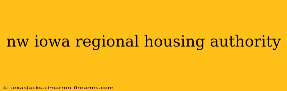 nw iowa regional housing authority