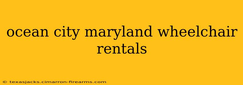 ocean city maryland wheelchair rentals