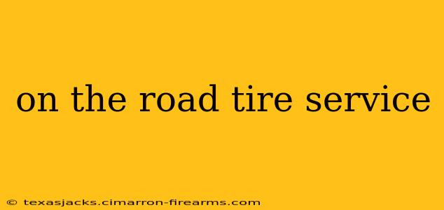 on the road tire service