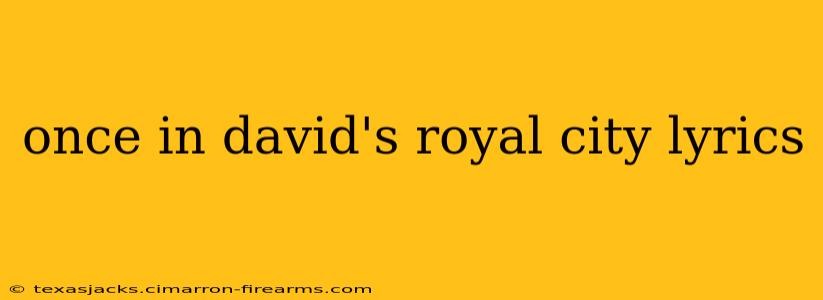 once in david's royal city lyrics