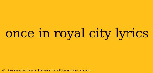 once in royal city lyrics