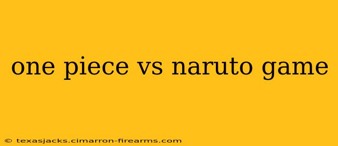 one piece vs naruto game