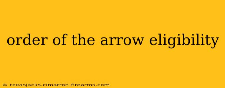 order of the arrow eligibility