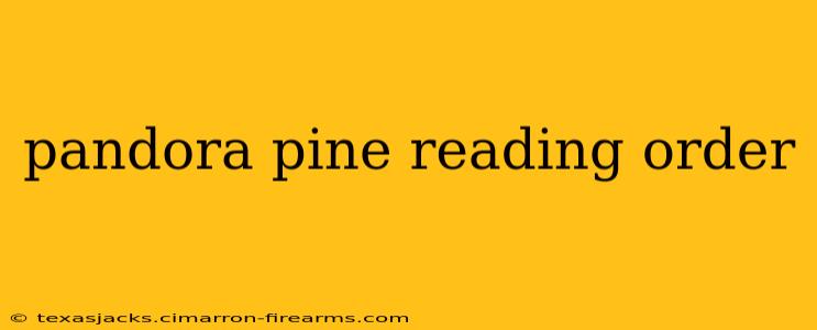 pandora pine reading order