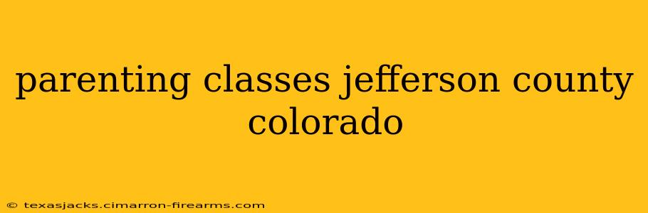 parenting classes jefferson county colorado