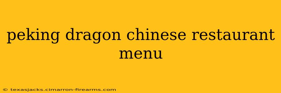 peking dragon chinese restaurant menu