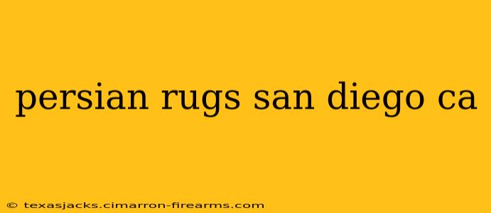 persian rugs san diego ca