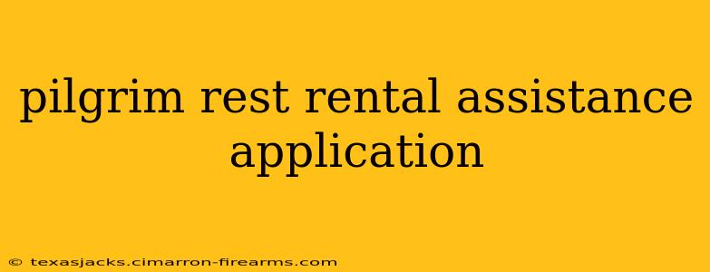 pilgrim rest rental assistance application