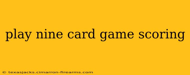 play nine card game scoring