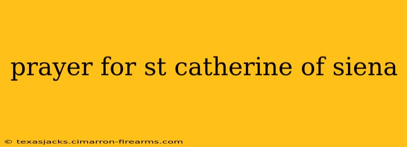 prayer for st catherine of siena