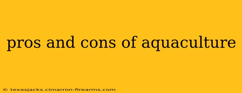 pros and cons of aquaculture