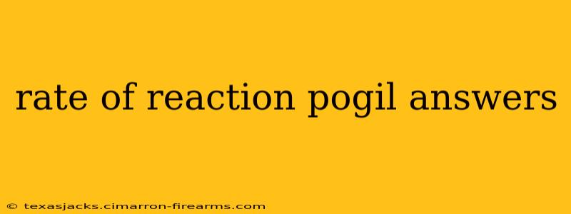 rate of reaction pogil answers