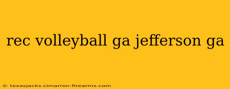 rec volleyball ga jefferson ga