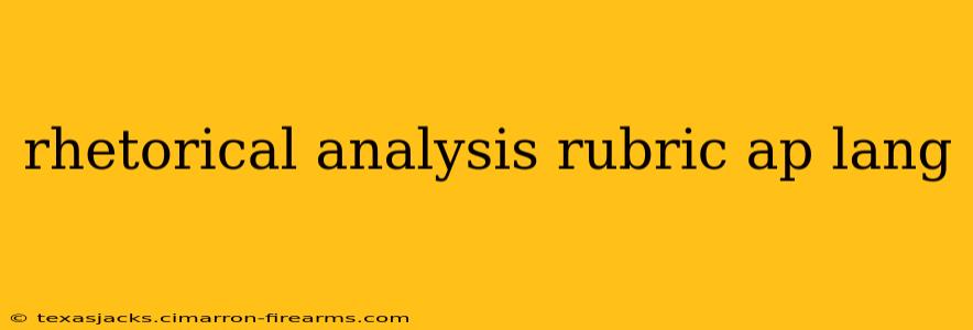 rhetorical analysis rubric ap lang