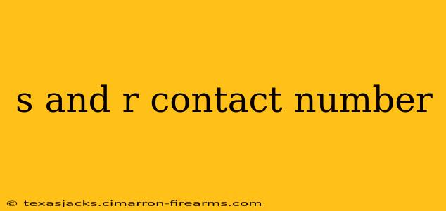 s and r contact number