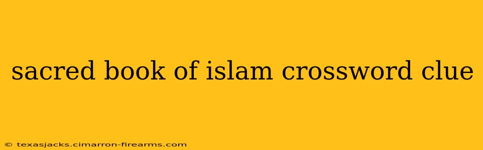 sacred book of islam crossword clue