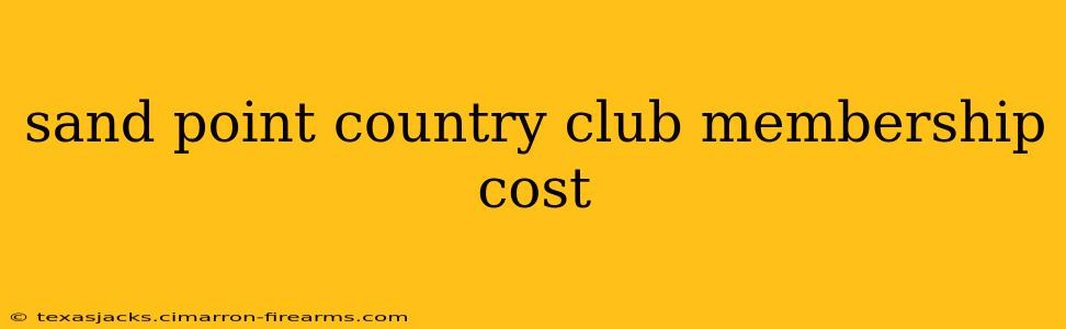 sand point country club membership cost