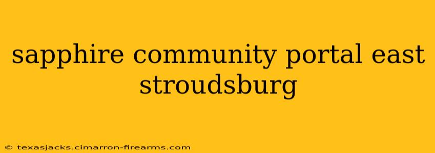 sapphire community portal east stroudsburg