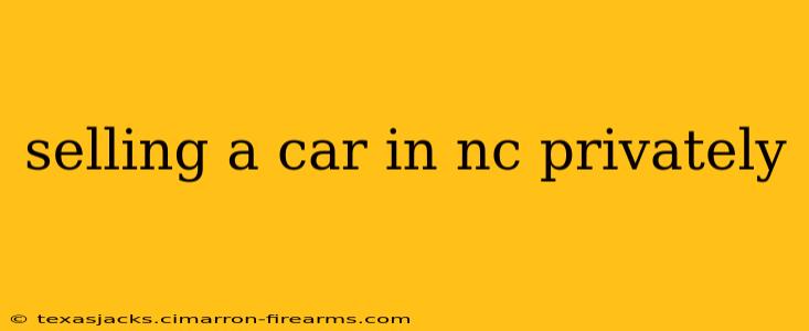 selling a car in nc privately