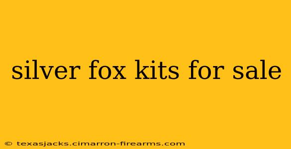 silver fox kits for sale