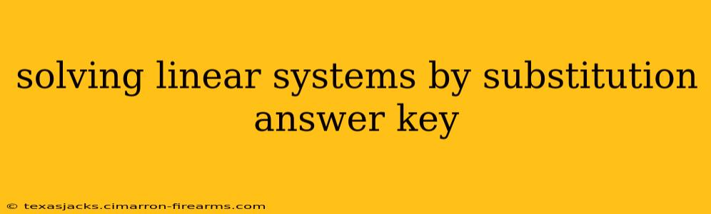 solving linear systems by substitution answer key