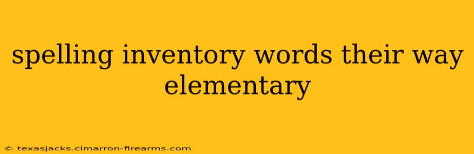 spelling inventory words their way elementary