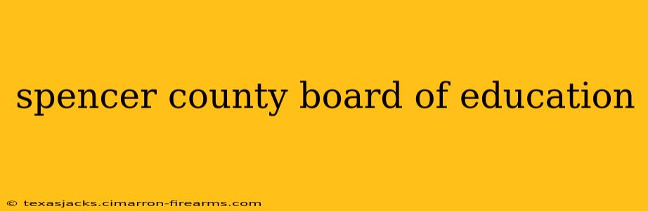 spencer county board of education