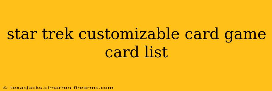 star trek customizable card game card list