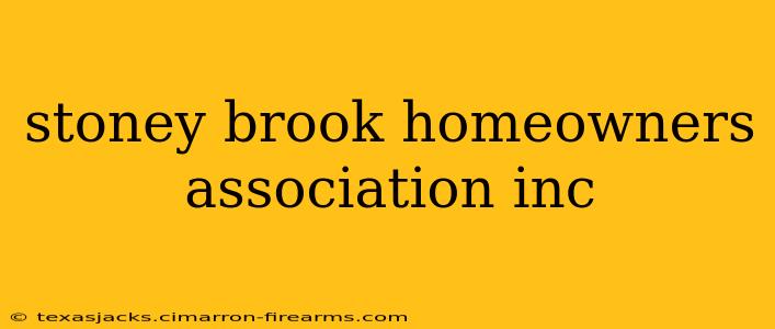 stoney brook homeowners association inc