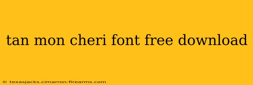 tan mon cheri font free download