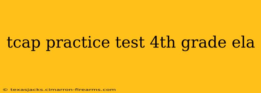 tcap practice test 4th grade ela