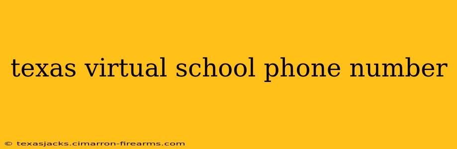 texas virtual school phone number