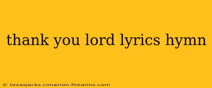 thank you lord lyrics hymn