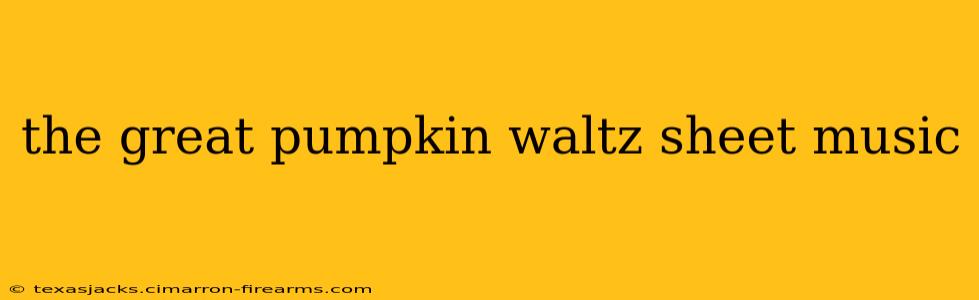 the great pumpkin waltz sheet music