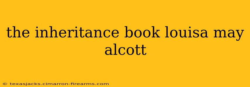 the inheritance book louisa may alcott