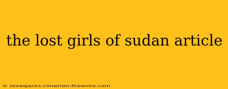 the lost girls of sudan article