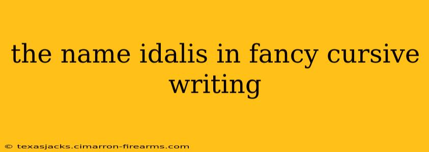 the name idalis in fancy cursive writing