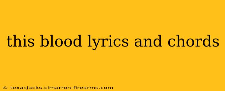 this blood lyrics and chords