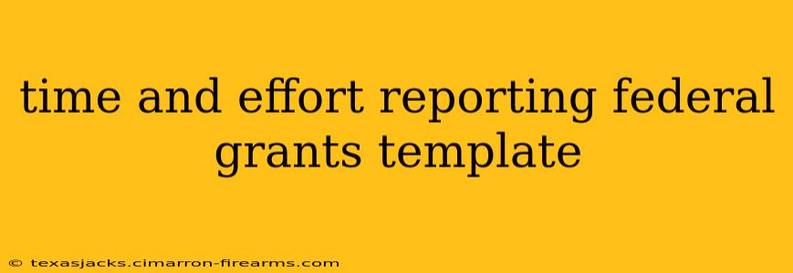 time and effort reporting federal grants template