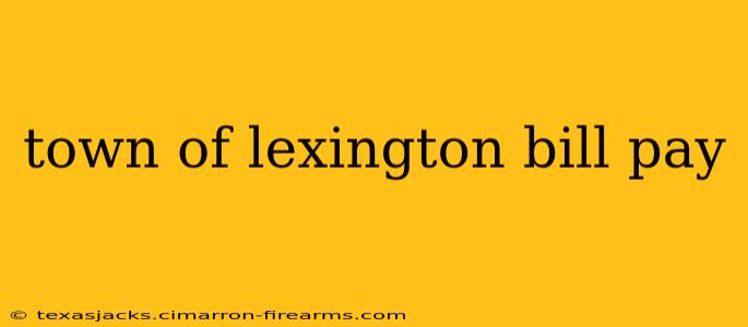 town of lexington bill pay